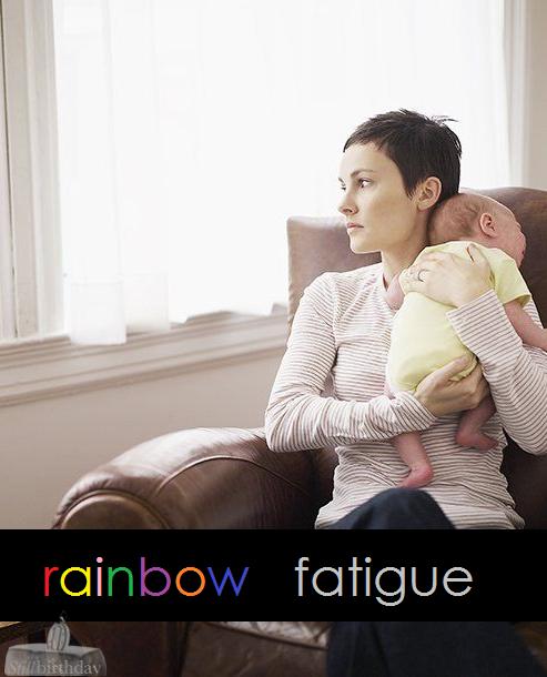 rainbow fatigue